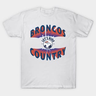 Broncos Country Lets Ride T-Shirt